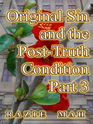 cover image of Original Sin and the Post-Truth Condition Part 3